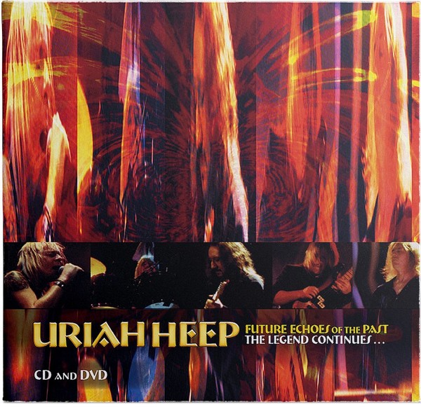 Uriah Heep - Future Echoes Of The Past — The Legend Continues (Live) 2000 reissues 2017 2CD