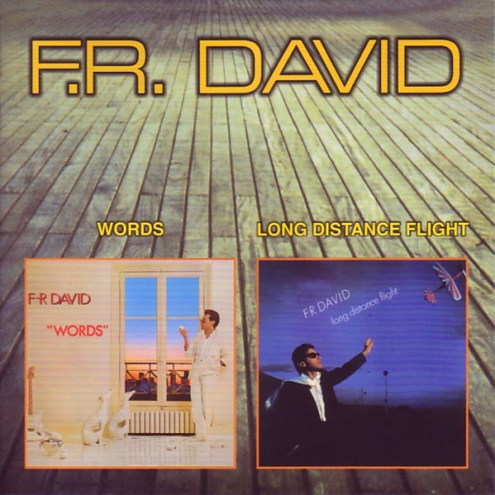 David words. F R David long distance Flight 1984. F.R. David long distance Flight. F.R. David - Words / long distance Flight. Stay f.r. David.